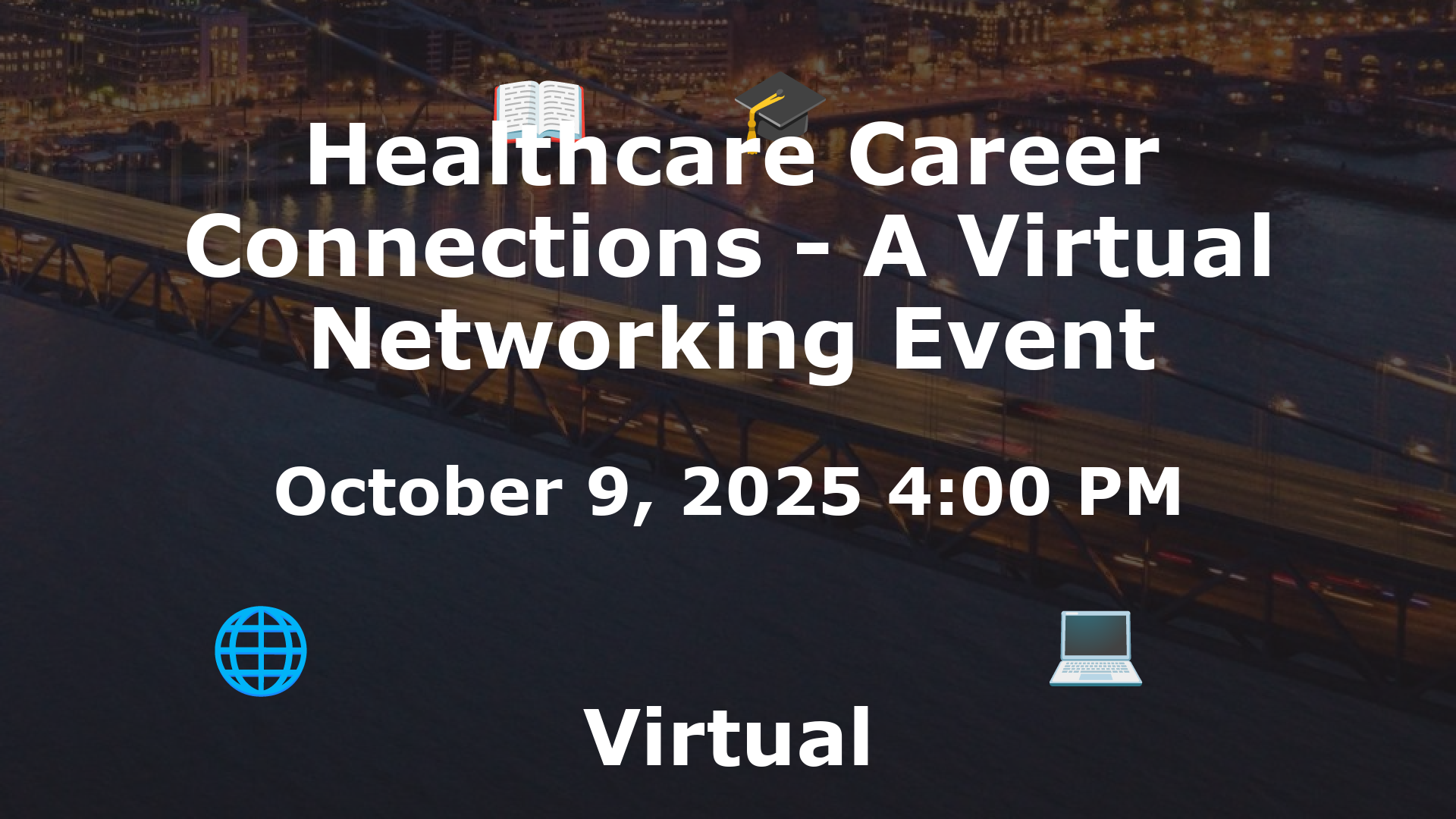 Healthcare Career Connections - A Virtual Networking Event event image